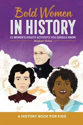 Bold Women in History: 15 Women's Rights Activi... B09WHQY4Q7 Book Cover