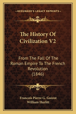 The History Of Civilization V2: From The Fall O... 1165132508 Book Cover