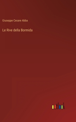Le Rive della Bormida [Italian] 3368009737 Book Cover
