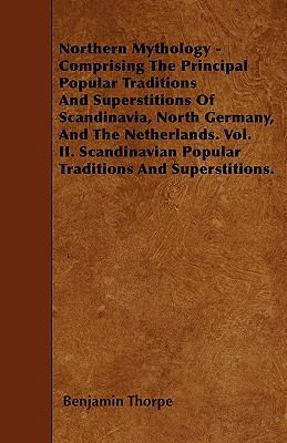 Northern Mythology - Comprising the Principal P... 1446015122 Book Cover