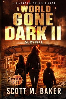 A World Gone Dark II: Survival B0GFHDL4DY Book Cover