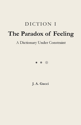 Diction I: The Paradox of Feeling B0GQX9G86S Book Cover