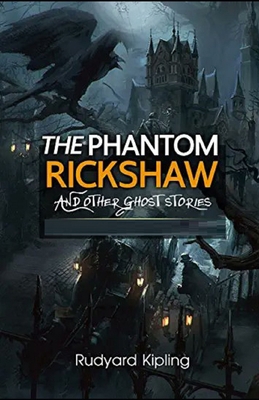 The Phantom Rickshaw and Other Ghost Stories Il... B092P6ZJZT Book Cover