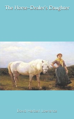 The Horse-Dealer's Daughter 1696044928 Book Cover