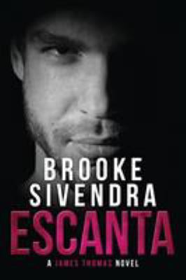 Escanta: A James Thomas Novel 0994434480 Book Cover