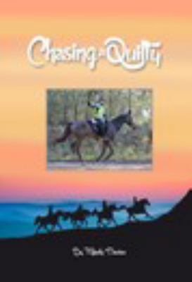 Chasing A Quilty: Starting out in Endurance Hor... 1367851564 Book Cover
