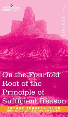 On the Fourfold Root of the Principle of Suffic... B012DF7REQ Book Cover