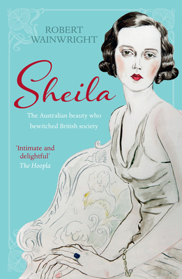 Sheila: The Australian Beauty Who Bewitched Bri... 1760113085 Book Cover