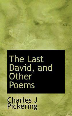 The Last David, and Other Poems 1115636693 Book Cover