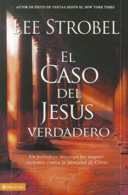 El Caso del Jesús Verdadero: Un Periodista Inve... [Spanish] 0829758658 Book Cover