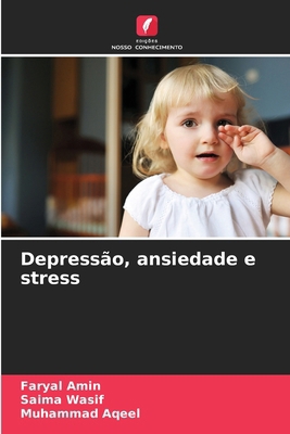 Depressão, ansiedade e stress [Portuguese] 6209086373 Book Cover