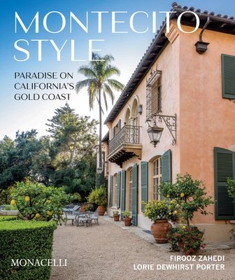 Montecito Style: Paradise on California's Gold ... 1580935958 Book Cover