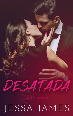 Desatada [Spanish] 179590609X Book Cover