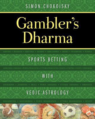 Gambler's Dharma: Sports Betting with Vedic Ast... 1620555654 Book Cover