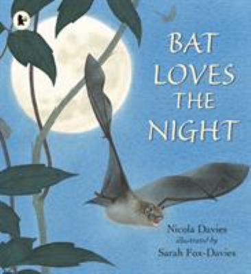Bat Loves The Night [Unknown] 140636701X Book Cover