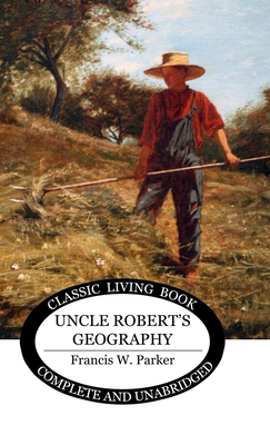 Uncle Robert's Geography 1761532812 Book Cover
