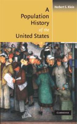 A Population History of the United States 0511616635 Book Cover