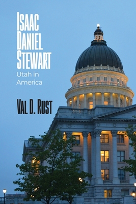 Isaac Daniel Stewart: Utah in America B0BZRTR81Z Book Cover