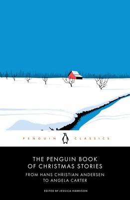 The Penguin Book of Christmas Stories: From Han... 0241396700 Book Cover