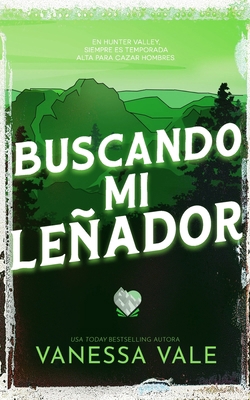 Buscando mi leñador [Spanish] 1795958790 Book Cover