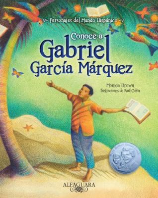 Conoce A Gabriel Garcia Marquez = Know Gabriel ... [Spanish] 1631130072 Book Cover