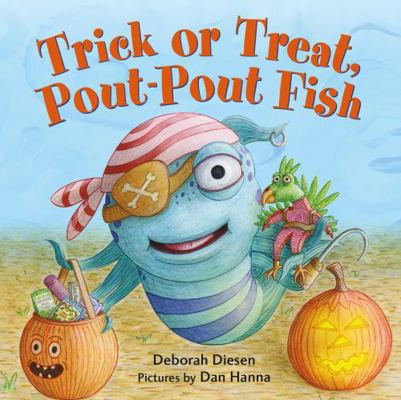 Trick or Treat, Pout-Pout Fish 0374301913 Book Cover