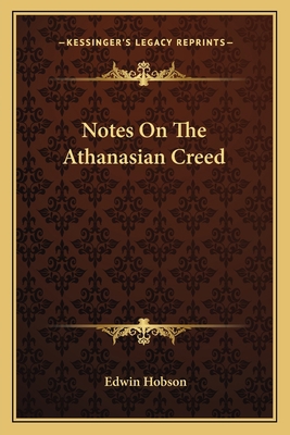 Notes On The Athanasian Creed 1163754730 Book Cover