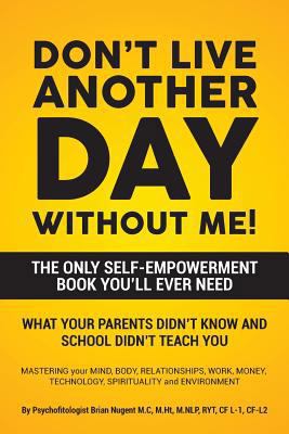 Don't Live Another Day Without Me 0228800102 Book Cover