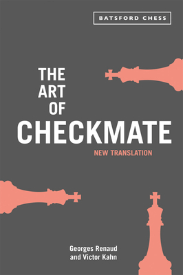 The Art of Checkmate: New Translation with Alge... 1849942706 Book Cover