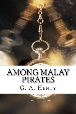 Among Malay Pirates 1975824644 Book Cover