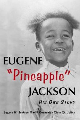 Eugene "Pineapple" Jackson: His Own Story 0786405333 Book Cover