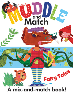 Muddle and Match Fairy Tales 1610676319 Book Cover