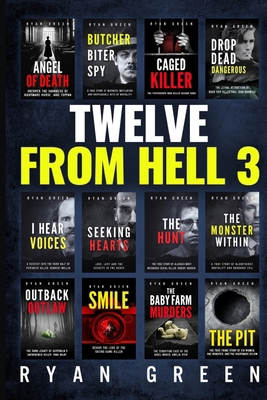 Twelve From Hell 3: The Ultimate True Crime Cas... B0FNRS9728 Book Cover