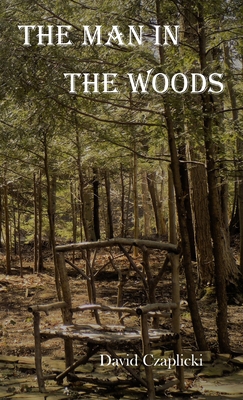 The Man in the Woods 1737782413 Book Cover