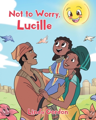 Not to Worry, Lucille 1098027620 Book Cover