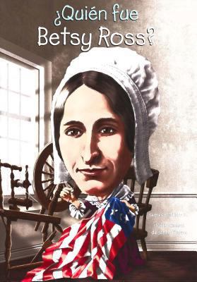 Quien Fue Betsy Ross? [Spanish] 1631134205 Book Cover