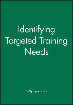 Identifying Targeted Training Needs 0787950971 Book Cover