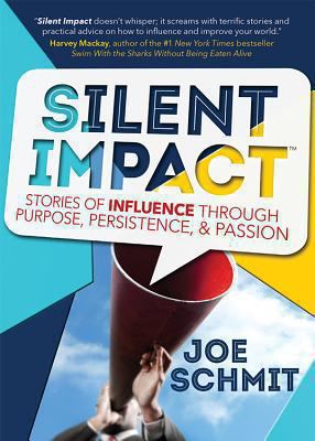 Silent Impact: Stories of Influence Through Pur... 1940014093 Book Cover