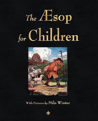 The Aesop for Children (Illustrated Edition) 1603863788 Book Cover