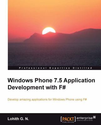 Windows Phone 7.5 Application Development with F# 1849687846 Book Cover