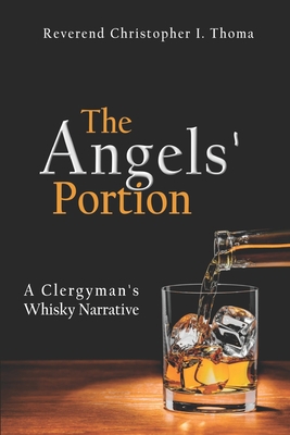 The Angels' Portion, Volume 1: A Clergyman's Wh... 1511813415 Book Cover