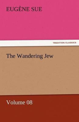 The Wandering Jew - Volume 08 3842451776 Book Cover