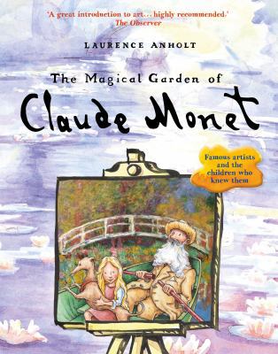 THE MAGICAL GARDEN OF CLAUDE MONET /ANGLAIS [French] 1847808131 Book Cover