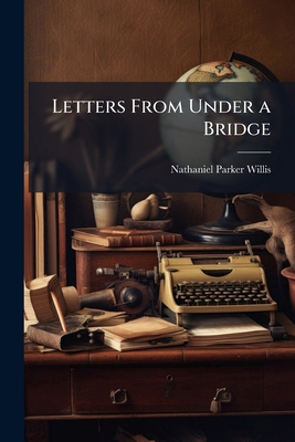 Letters From Under a Bridge 1178446352 Book Cover