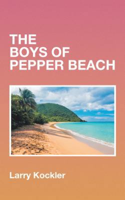 The Boys of Pepper Beach 1546254676 Book Cover