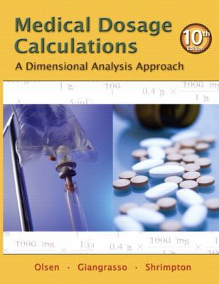 Medical Dosage Calculations: A Dimensional Anal... 013215661X Book Cover