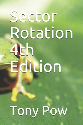 Sector Rotation 4th Edition B084DGW9T2 Book Cover