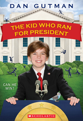 The Kid Who Ran for President 0545442133 Book Cover