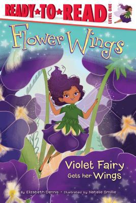 Violet Fairy Gets Her Wings: Ready-To-Read Level 1 1481487973 Book Cover