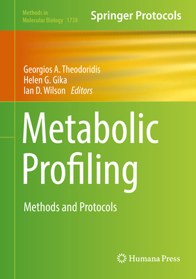 Metabolic Profiling: Methods and Protocols 1493976427 Book Cover